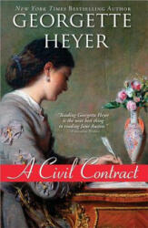 A Civil Contract - Georgette Heyer (2011)