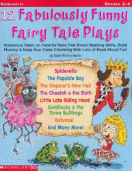 12 Fabulously Funny Fairy Tale Plays - Justin McCory Martin (ISBN: 9780439153898)