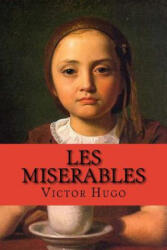 Les miserables (saga complete 5 a 1) (French Edition) - Victor Hugo (ISBN: 9781543059526)