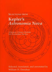Selections from Kepler's Astronomia Nova - Johannes Kepler (2005)