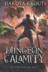 Dungeon Calamity - Dakota Krout (ISBN: 9781950914074)