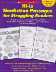 Hi-Lo Nonfiction Passages for Struggling Readers: Grades 6-8: 80 High-Interest/Low-Readability Passages With Comprehension Questions and Mini-Lessons for Teaching Key Reading Strategies (ISBN: 9780439694988)