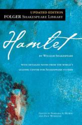 The Tragedy of Hamlet: Prince of Denmark - William Shakespeare, Barbara A. Mowat, Paul Werstine (2012)