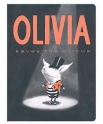 Olivia Saves the Circus - Ian Falconer (2010)