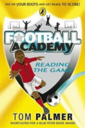 Football Academy: Reading the Game - Tom Palmer (2009)