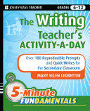 The Writing Teacher's Activity-A-Day: 180 Reproducible Prompts and Quick-Writes for the Secondary Classroom (ISBN: 9780470461327)
