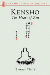 Kensho: The Heart of Zen - Thomas F. Cleary (ISBN: 9781570622694)