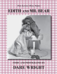 Edith And Mr. Bear - Dare Wright (ISBN: 9780615827865)