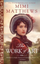 Work of Art - MIMI MATTHEWS (ISBN: 9781733056915)