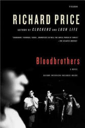 Bloodbrothers - Richard Price (ISBN: 9780312428693)