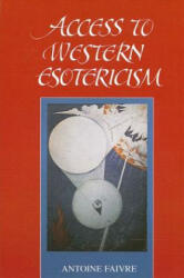 Access to Western Esotericism - Antoine Faivre (ISBN: 9780791421789)