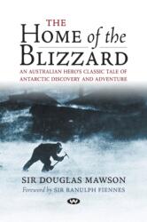 Home of the Blizzard (ISBN: 9781862548763)