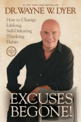 Excuses Begone! - Wayne W. Dyer (2011)