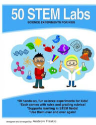 50 Stem Labs - Science Experiments for Kids - Andrew Frinkle (ISBN: 9781502328175)