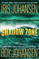 Shadow Zone - Iris Johansen, Roy Johansen (ISBN: 9781250060594)