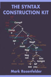 The Syntax Construction Kit - Mark Rosenfelder (ISBN: 9781729647363)