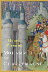 Mohammed and Charlemagne - Henri Pirenne (ISBN: 9781684221042)