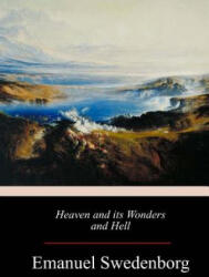 Heaven and its Wonders and Hell - Emanuel Swedenborg (ISBN: 9781973769842)