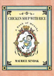 Chicken Soup with Rice: A Book of Months - Maurice Sendak (ISBN: 9780062854407)