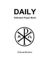 Daily Orthodox Prayer Book - St George Monastery (ISBN: 9781702147118)
