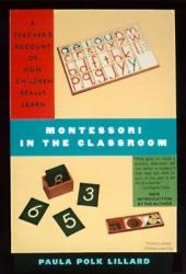 Montessori In The Classroom - Paula Polk Lillard (ISBN: 9780805210873)