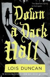 Down a Dark Hall - Lois Duncan (2011)
