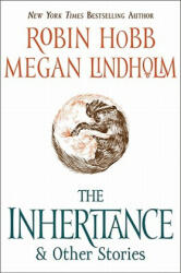 The Inheritance: And Other Stories - Robin Hobb, Megan Lindholm (2011)
