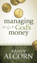 Managing God's Money - Randy Alcorn (2011)