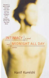 Intimacy and Midnight All Day - Hanif Kureishi (ISBN: 9780743217149)