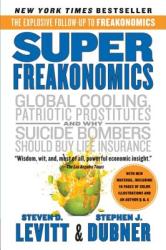 SuperFreakonomics - Steven D. Levitt, Stephen J. Dubner (2011)