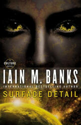 Surface Detail - Iain M Banks (2011)