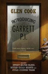 Introducing Garrett P. I. : Sweet Silver Blues/Bitter Gold Hearts/Cold Copper Tears (2011)
