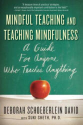 Mindful Teaching and Teaching Mindfulness - Deborah R Schoeberlein (ISBN: 9780861715671)