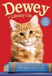 Dewey the Library Cat: A True Story - Vicki Myron (2011)