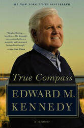 True Compass - Edward M. Kennedy (2011)