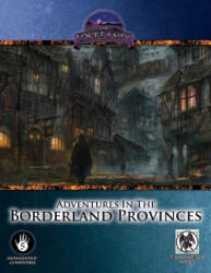 Adventures in the Borderland Provinces - 5th Edition - Ari Marmell, Anthony Pryor, Eytan Bernstein (ISBN: 9781622835119)