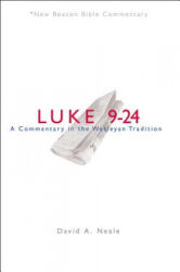 Nbbc, Luke 9-24 - David A. Neale (ISBN: 9780834130043)