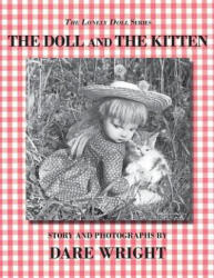 The Doll And The Kitten - Dare Wright (ISBN: 9780615764368)