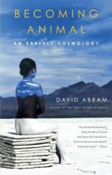Becoming Animal - David Abram (2011)