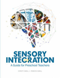 Sensory Integration - Rebecca T. Isbell, Christy Isbell (ISBN: 9780876590607)