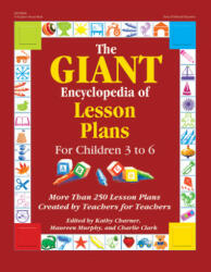 The Giant Encyclopedia of Lesson Plans: More Than 250 Lesson Plans Created by Teachers for Teachers - Kathy Charner, Maureen Murphy, Charlie Clark (ISBN: 9780876590683)