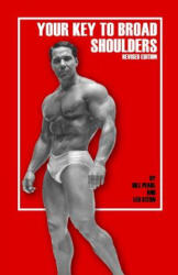 Your Key to Broad Shoulders - Bill Pearl (ISBN: 9781938855115)