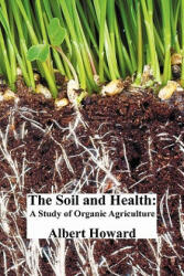 Soil and Health - Sir Albert Howard (2011)
