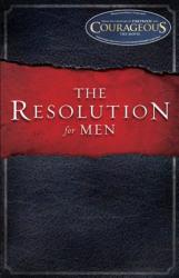 Resolution for Men - Stephen Kendrick, Alex Kendrick, Randy Alcorn, Lawrence Kimbrough (2011)