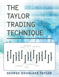 Taylor Trading Technique - George Douglas Taylor (ISBN: 9781626542129)