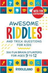 Awesome Riddles and Trick Questions For Kids - Riddleland (ISBN: 9781951592356)