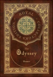 The Odyssey (Royal Collector's Edition) (Case Laminate Hardcover with Jacket) - Homer (ISBN: 9781774761663)