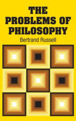 Problems of Philosophy - Bertrand Russell (ISBN: 9781731703033)