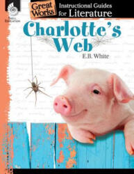 Charlotte's Web: An Instructional Guide for Literature - Debra J. Housel (ISBN: 9781480769953)