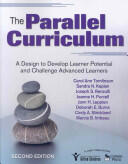 The Parallel Curriculum: A Design to Develop Learner Potential and Challenge Advanced Learners (ISBN: 9781412961318)